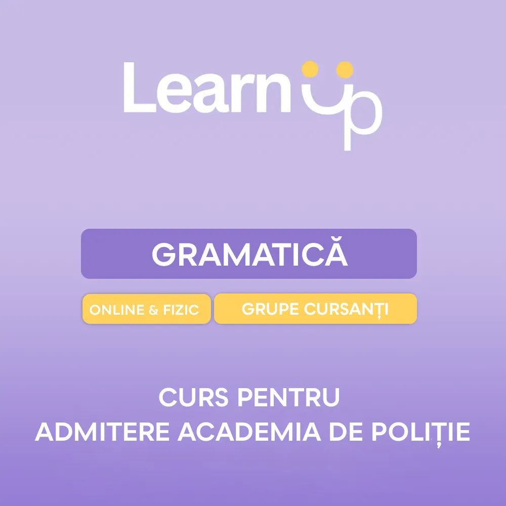 Gramatică - Admitere Academia de Poliție | Curs Fizic - Grupă (prima ședinţă)
